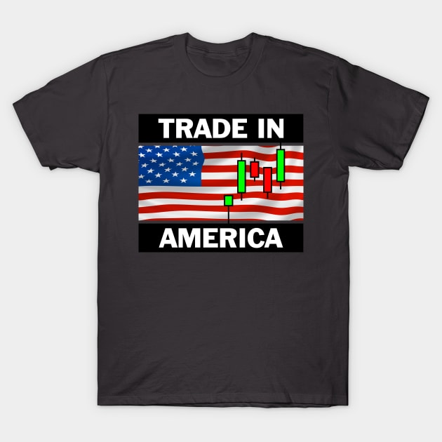 Trade in America T-Shirt by machasting